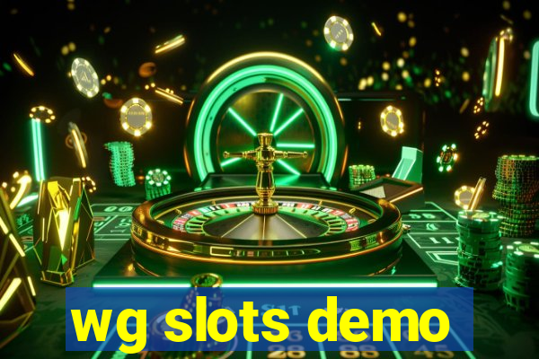 wg slots demo